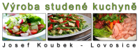VÝROBA STUDENÉ KUCHYNĚ – Josef Koubek